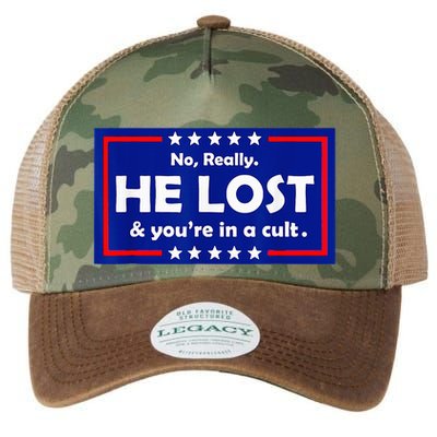 No Really He Lost & Youre In A Cult Legacy Tie Dye Trucker Hat