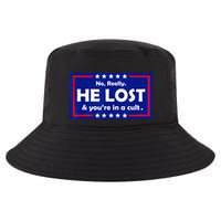 No Really He Lost & Youre In A Cult Cool Comfort Performance Bucket Hat
