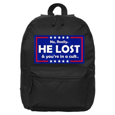 No Really He Lost & Youre In A Cult 16 in Basic Backpack