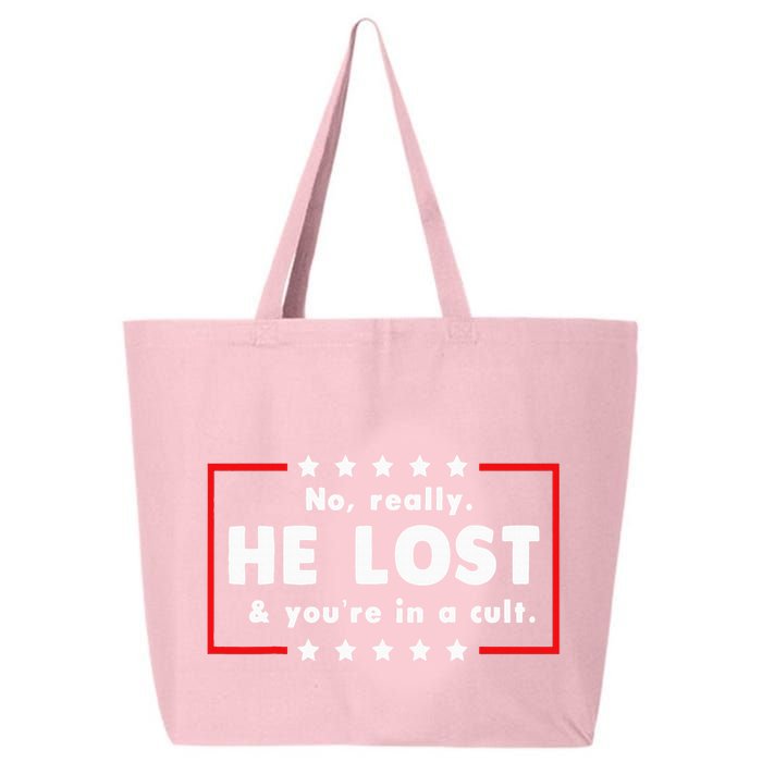 No Really He Lost & Youre In A Cult 25L Jumbo Tote