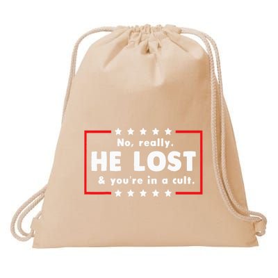 No Really He Lost & Youre In A Cult Drawstring Bag