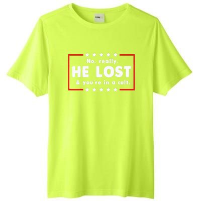 No Really He Lost & Youre In A Cult Tall Fusion ChromaSoft Performance T-Shirt