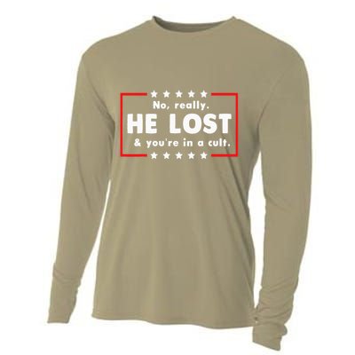 No Really He Lost & Youre In A Cult Cooling Performance Long Sleeve Crew