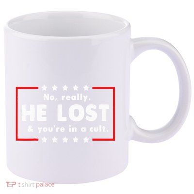 No Really He Lost & Youre In A Cult 11oz C Handle Ceramic Mug