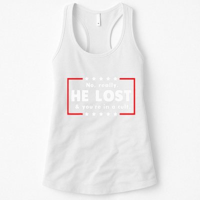 No Really He Lost & Youre In A Cult Womens Tank Top