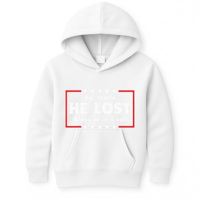 No Really He Lost & Youre In A Cult Kids Hoodie