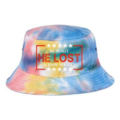 No Really He Lost & You're In A Cult Apparel Tie Dye Newport Bucket Hat