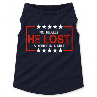 No Really He Lost & You're In A Cult Apparel Doggie Tank