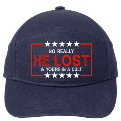 No Really He Lost & You're In A Cult Apparel 7-Panel Snapback Hat