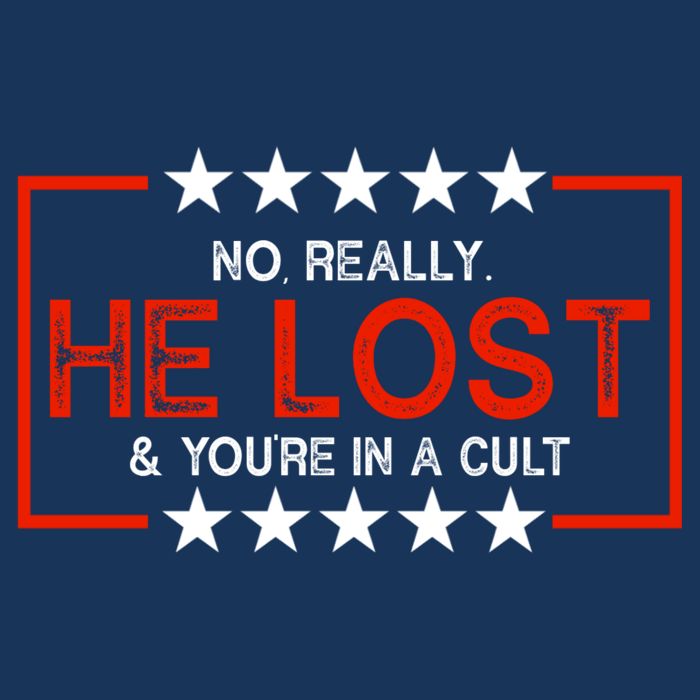 No Really He Lost & You're In A Cult Apparel 7-Panel Snapback Hat