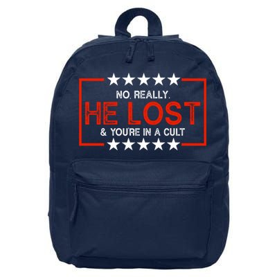 No Really He Lost & You're In A Cult Apparel 16 in Basic Backpack