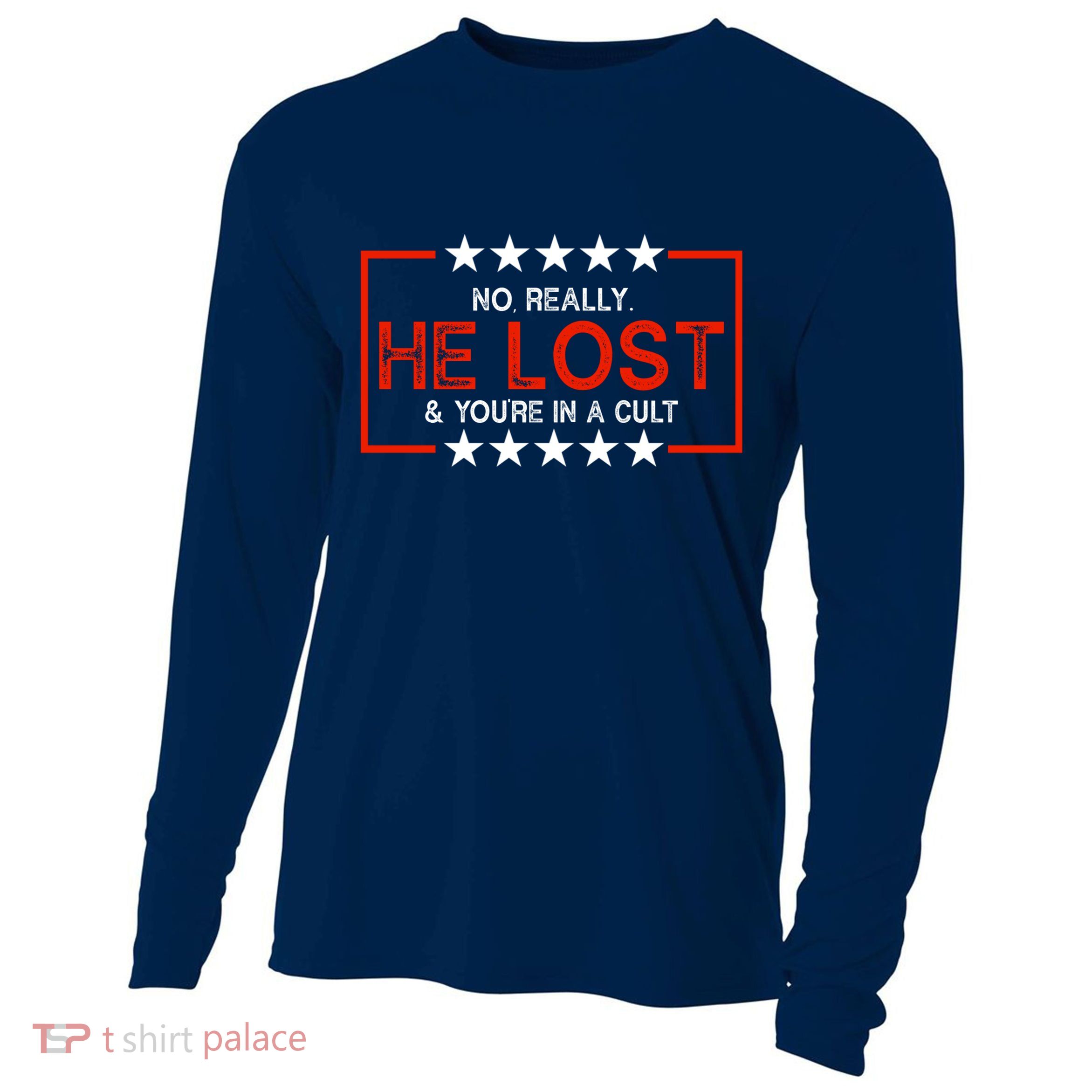 No Really He Lost & You're In A Cult Apparel Cooling Performance Long Sleeve Crew