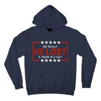 No Really He Lost & You're In A Cult Apparel Tall Hoodie