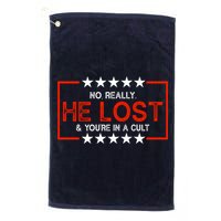 No Really He Lost & You're In A Cult Apparel Golf Towel