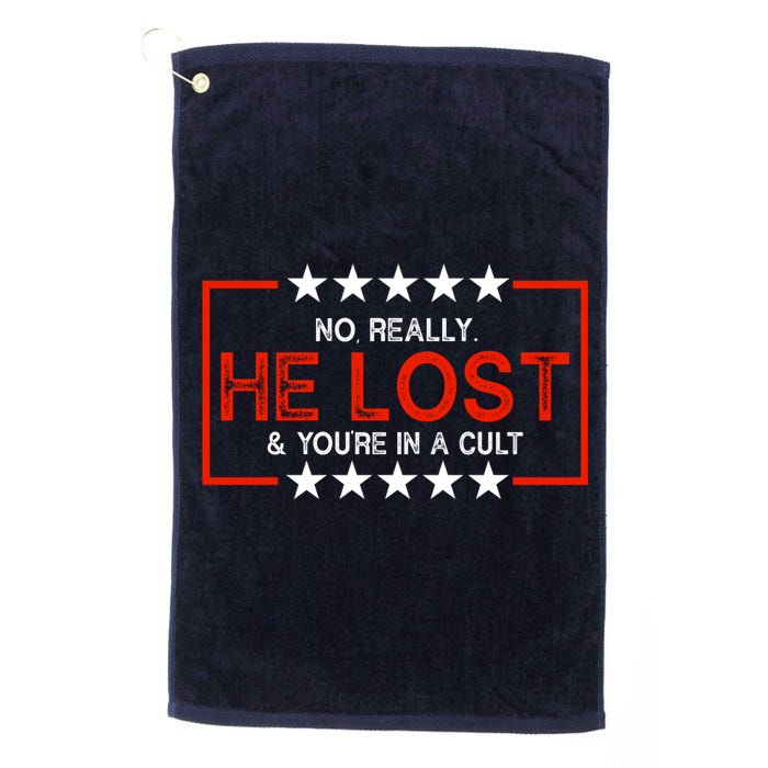 No Really He Lost & You're In A Cult Apparel Golf Towel