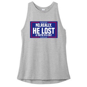 No Really He Lost & YouRe In A Cult Trump 2024 Election Ladies PosiCharge Tri-Blend Wicking Tank