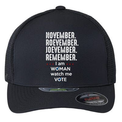 November Roevember Joevember Remember I Am Woman Watch Me Vote Flexfit Unipanel Trucker Cap