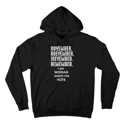 November Roevember Joevember Remember I Am Woman Watch Me Vote Hoodie