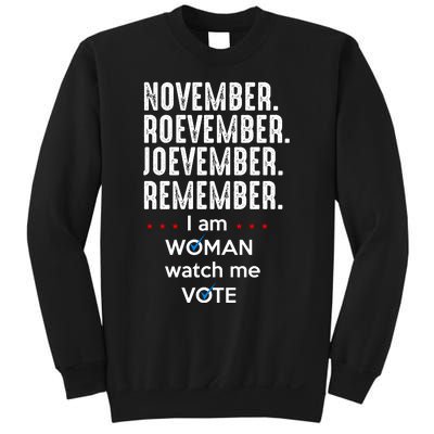 November Roevember Joevember Remember I Am Woman Watch Me Vote Sweatshirt