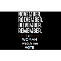 November Roevember Joevember Remember I Am Woman Watch Me Vote Bumper Sticker