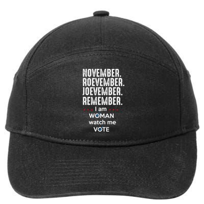 November Roevember Joevember Remember I Am Woman Watch Me Vote 7-Panel Snapback Hat