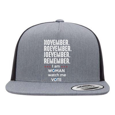 November Roevember Joevember Remember I Am Woman Watch Me Vote Flat Bill Trucker Hat