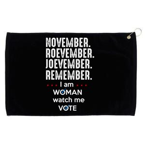 November Roevember Joevember Remember I Am Woman Watch Me Vote Grommeted Golf Towel