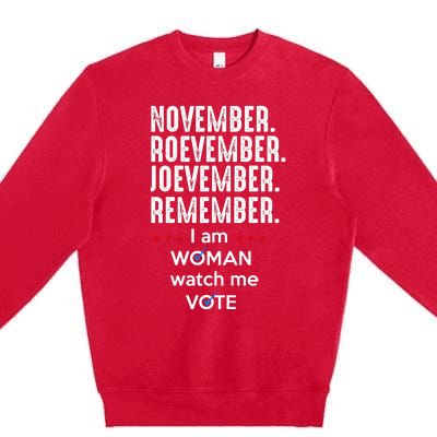 November Roevember Joevember Remember I Am Woman Watch Me Vote Premium Crewneck Sweatshirt