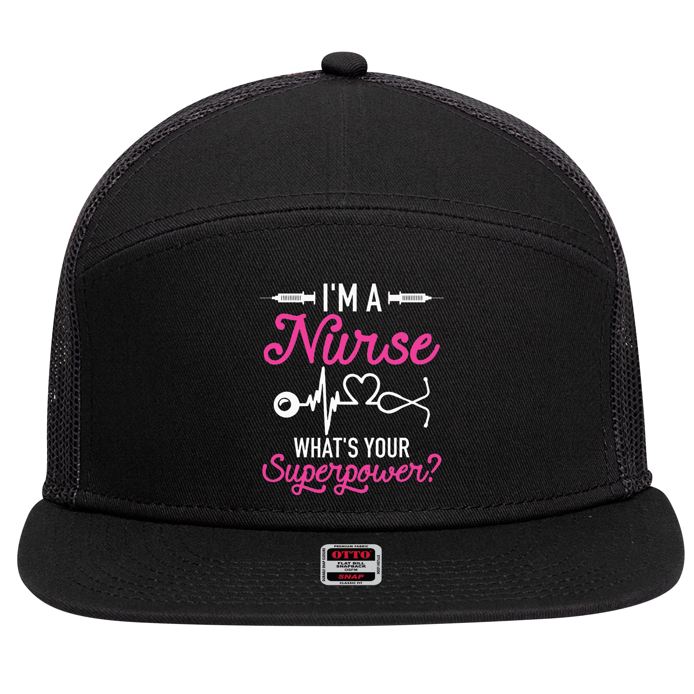 Nurse RN Life I'm A Nurse What's Your Superpower 7 Panel Mesh Trucker Snapback Hat