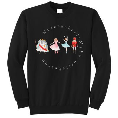 Nutcracker Rat Mouse King Princess Is My Favorite Season Sweatshirt