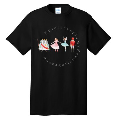 Nutcracker Rat Mouse King Princess Is My Favorite Season Tall T-Shirt