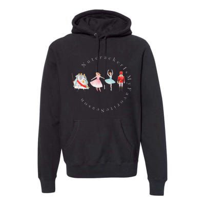 Nutcracker Rat Mouse King Princess Is My Favorite Season Premium Hoodie