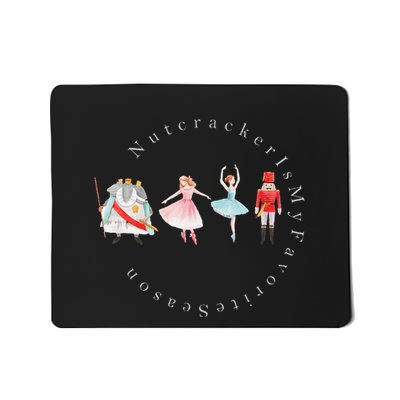 Nutcracker Rat Mouse King Princess Is My Favorite Season Mousepad