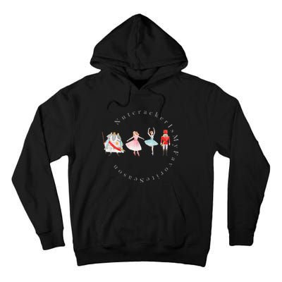 Nutcracker Rat Mouse King Princess Is My Favorite Season Tall Hoodie