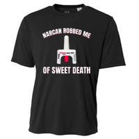 Narcan Robbed Me Of Sweet Death Cooling Performance Crew T-Shirt