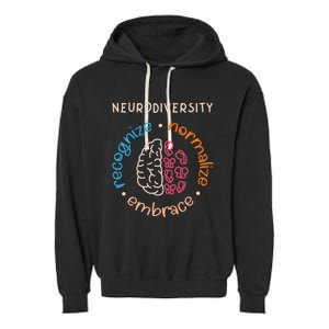 Neurodivergent Recognize Normalize Embrace Neurodiversity Garment-Dyed Fleece Hoodie