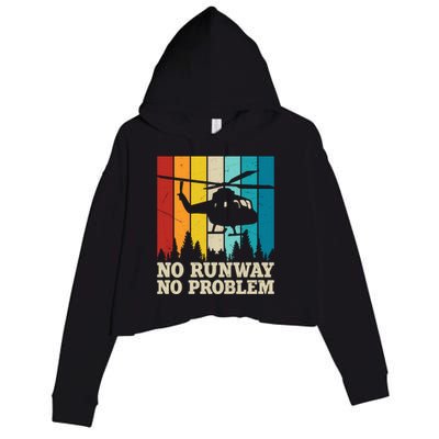 No Runway No Problem Helicopter Pilot Crop Fleece Hoodie