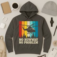 No Runway No Problem Helicopter Pilot Hoodie