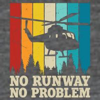 No Runway No Problem Helicopter Pilot 7-Panel Snapback Hat