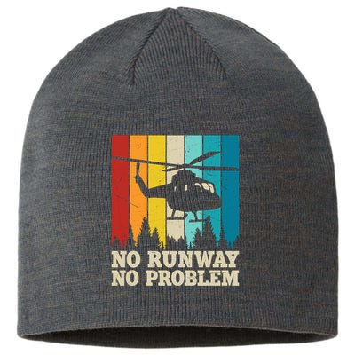 No Runway No Problem Helicopter Pilot Sustainable Beanie