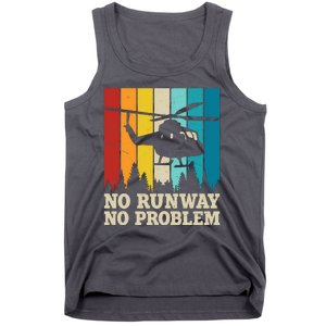 No Runway No Problem Helicopter Pilot Tank Top