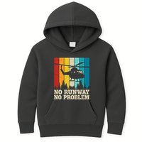 No Runway No Problem Helicopter Pilot Kids Hoodie