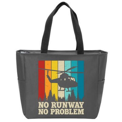 No Runway No Problem Helicopter Pilot Zip Tote Bag