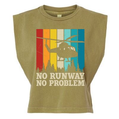 No Runway No Problem Helicopter Pilot Garment-Dyed Women's Muscle Tee