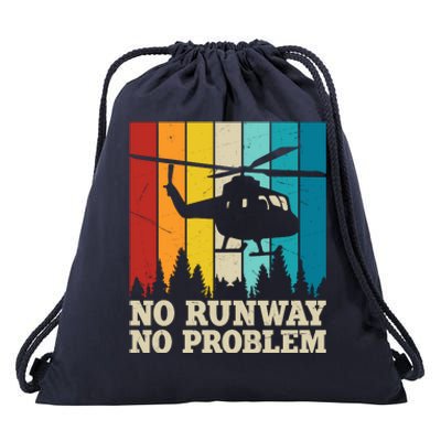 No Runway No Problem Helicopter Pilot Drawstring Bag