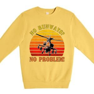 No Runway No Problem Air Force Academy Proud Helicopter Wife Funny Gift Premium Crewneck Sweatshirt