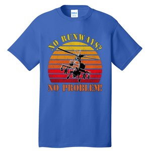 No Runway No Problem Air Force Academy Proud Helicopter Wife Funny Gift Tall T-Shirt