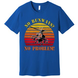 No Runway No Problem Air Force Academy Proud Helicopter Wife Funny Gift Premium T-Shirt