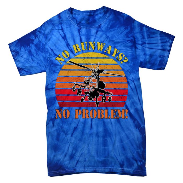 No Runway No Problem Air Force Academy Proud Helicopter Wife Funny Gift Tie-Dye T-Shirt