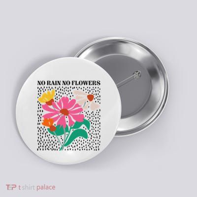 No Rain No Flowers Boho Wildflowers Plants Floral Garden Button